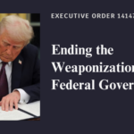 Ending the Weaponization of the Federal Government