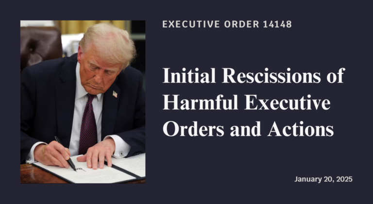 Initial Rescissions of Harmful Executive Orders and Actions