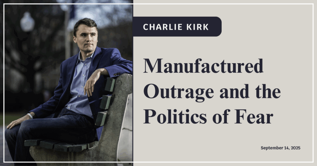 Manufactured Outrage and the Politics of Fear