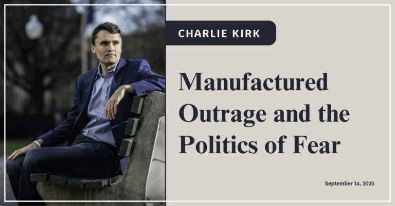 Manufactured Outrage and the Politics of Fear